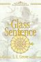 [The Mapmakers Trilogy 01] • The Glass Sentence